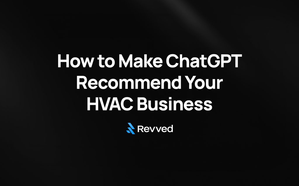 How to Make ChatGPT Recommend Your HVAC Business: An Expert Marketing Guide