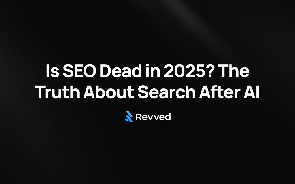 Is SEO Dead in 2025? The Truth About Search After AI