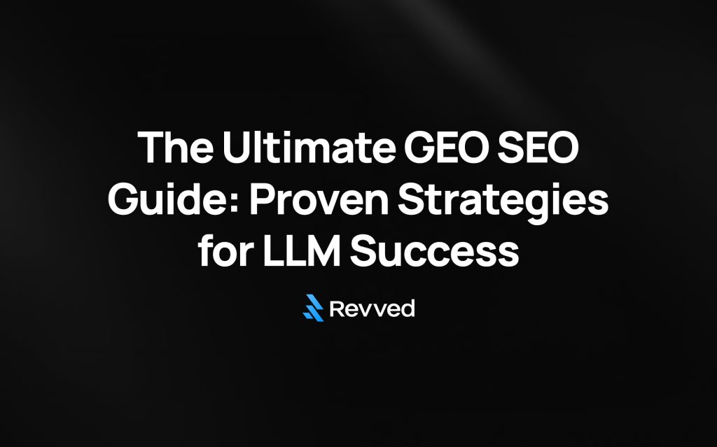 The Ultimate GEO SEO Guide: Proven Strategies for LLM Success in 2026